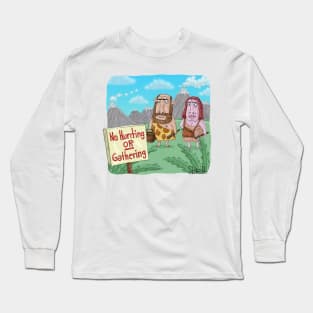 No Hunting or Gathering. Long Sleeve T-Shirt